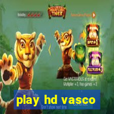 play hd vasco